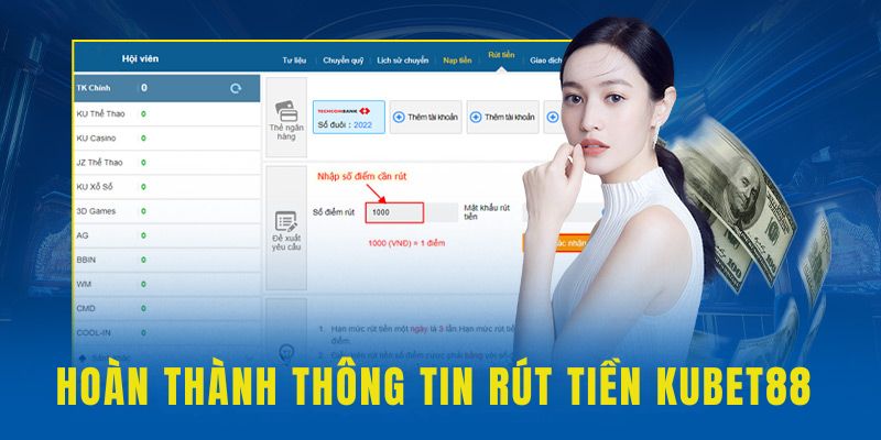 Điền nội dung trong form rút tiền Kubet88
