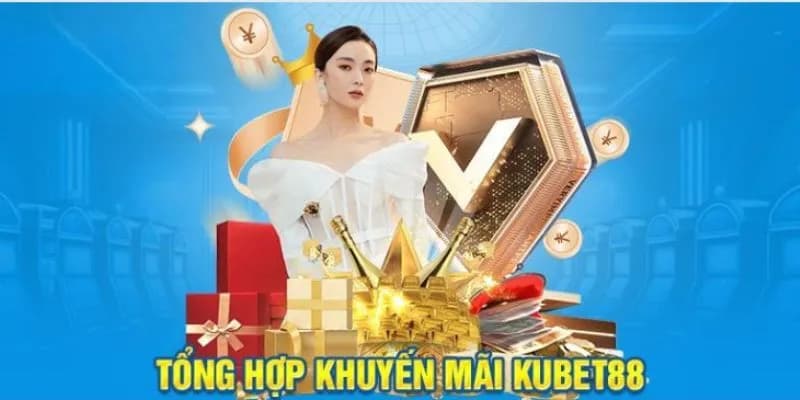 Khuyến mãi Kubet88